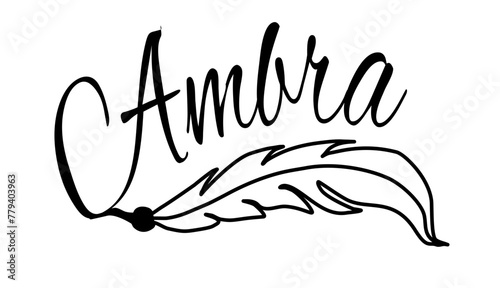 Ambra- black color - name written - Word with feather for websites, baby shower, greetings, banners, cards-shirt, sweatshirt, prints, cricut, silhouette, sublimation