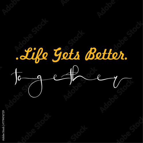 Life gets better together typography slogan with cute cartoon flat sleeping teddy bear for t shirt printing, apparel tee graphic design.