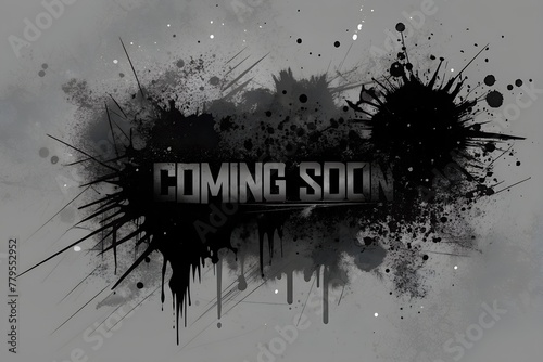 abstract grunge style coming soon text with black splatter