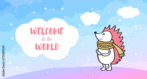 A cute cartoon hedgehog with a scarf on its neck is standing in the snow. Congratulations welcome to the world. 