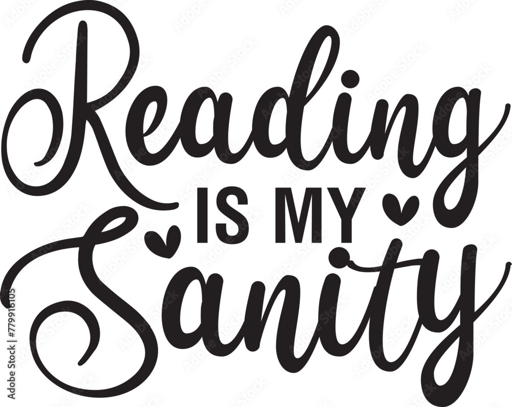 Reading is My Sanity