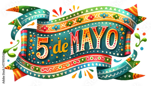 Cinco de Mayo hoilday lettering on festive ribbon, isolated on transparent white background. 5 de Mayo or the fifth of May. Celebration Mexican victory in 1862 May, 5th  and history heiretage photo