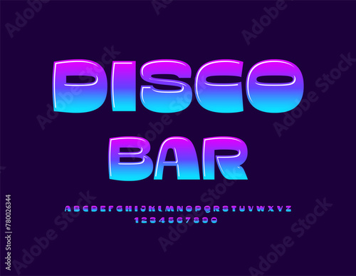 Vector trendy Banner Disco Bar. Modern cool Font. Stylish Alphabet Letters and Numbers set.
