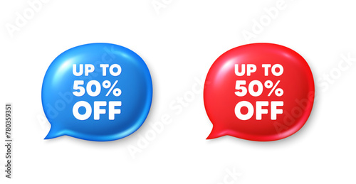 Up to 50 percent off sale. Chat speech bubble 3d icons. Discount offer price sign. Special offer symbol. Save 50 percentages. Discount tag chat offer. Speech bubble banners set. Vector