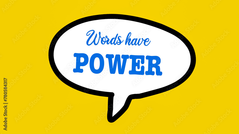 Words Have Power text in Speech Bubble