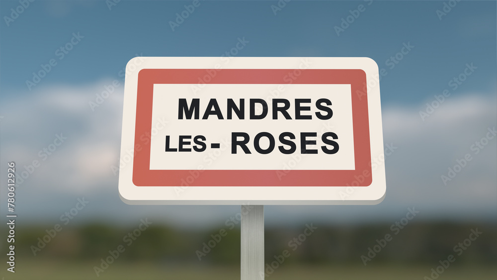 City sign of Mandres-les-Roses. Entrance of the town of Mandres les Roses in, Val-de-Marne, France. Panneau de Mandres-les-Roses. City sign of Mandres-les-Roses. Entrance of the town of Mandres les Roses in, Val-de-Marne, France. Panneau de Mandres-les-Roses.
