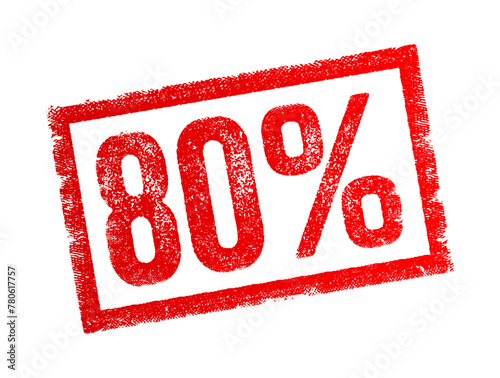 80 Percents is a numerical expression that represents a proportion or percentage equivalent to four-fifths or 0.8 when expressed as a decimal, text concept stamp
