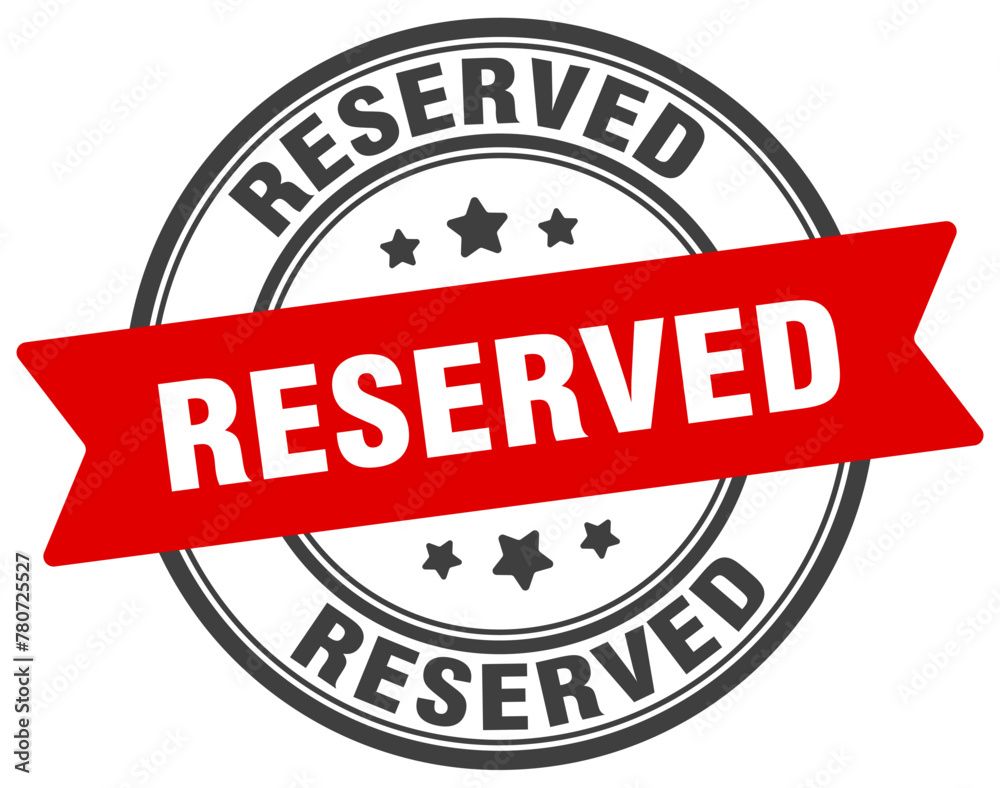 Fototapeta premium reserved stamp. reserved label on transparent background. round sign