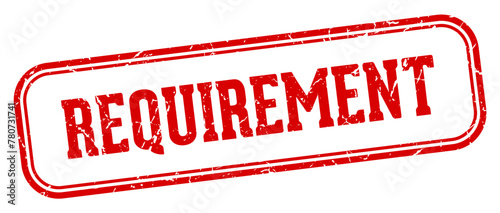 requirement stamp. requirement rectangular stamp on white background