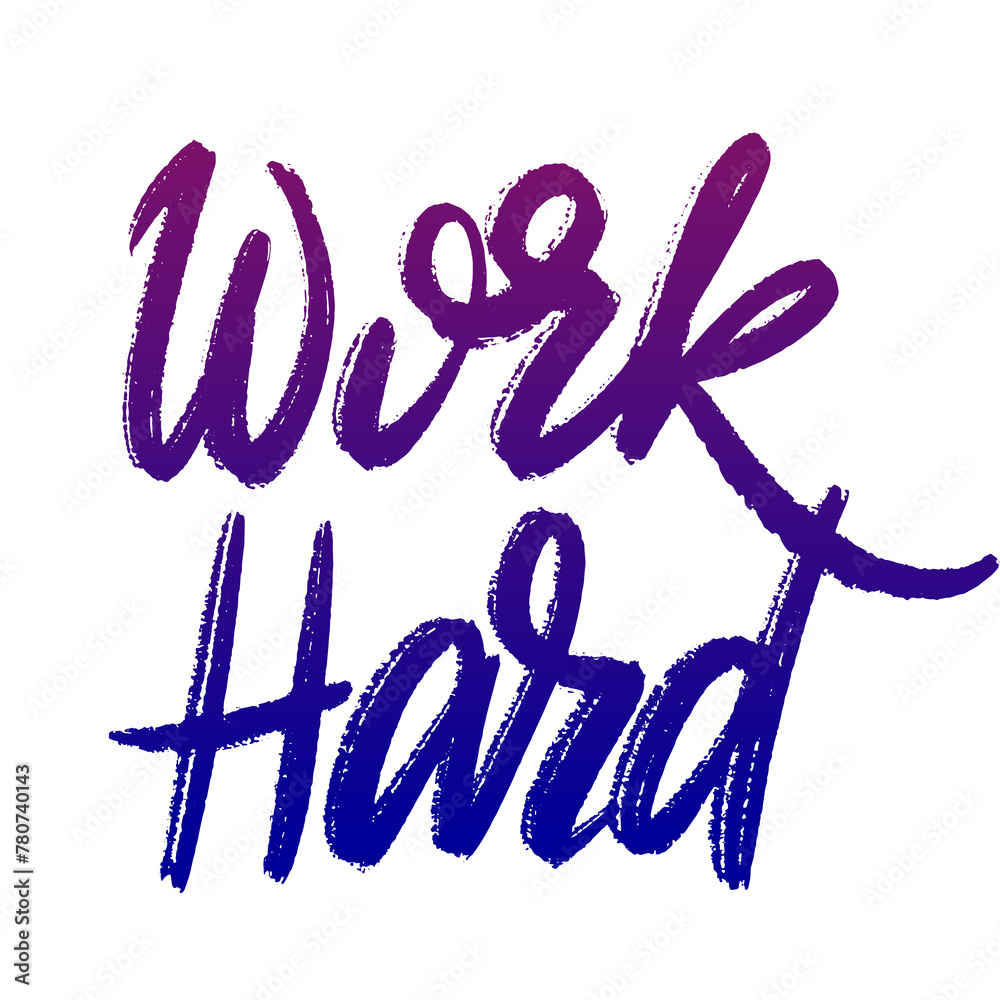 Work hard hand lettering PNG illustration Work hard hand lettering PNG illustration