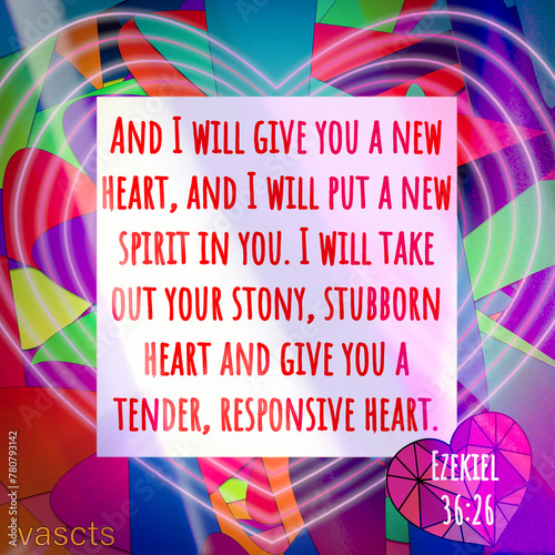 Valokuva A New Heart - Scripture Ezekiel 36:26