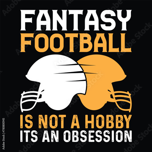 fantasy football is not a hobby it's an obsession