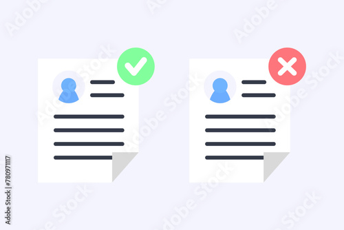 Approved and rejected CV resumes. Application paper form document with tick check mark and cross mark. Job employment, hiring, recruitment, interview, career concepts. Flat vector design illustration.