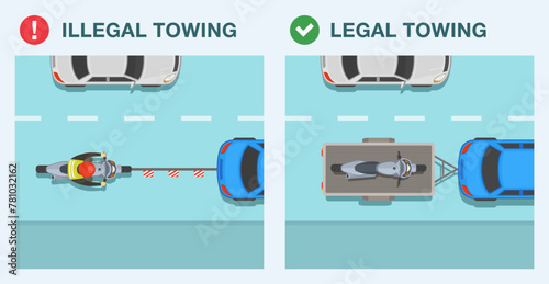 Safe driving tips and rules. Legal and illegal motorcycle towing. Top view of car towing a broken down motorcycle on a flexible hitch or on a trailer. Flat vector illustration template.