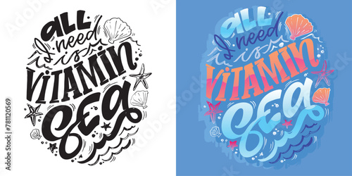 Summer vibes - cute hand drawn doodle letetring quote. Lettering ptint t-shirt design, mug print about summer.