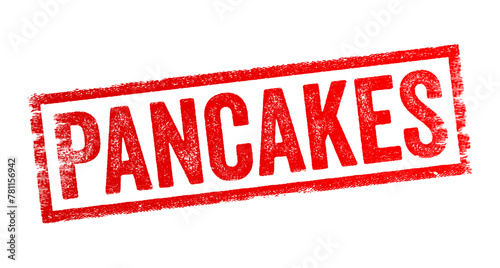 Pancakes are a type of flat, round cake made from a batter consisting of flour, eggs, milk or water, and a leavening agent such as baking powder or yeast, text concept stamp