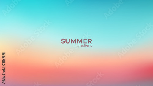 Summertime colors. Blurred background with soft color gradients for Summer season creative graphic design. Vector illustration.
