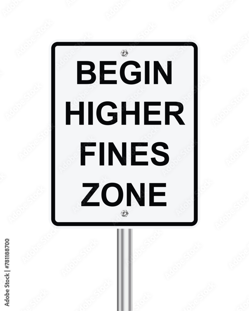 Traffic road sign begin higher fines zone on white Traffic road sign begin higher fines zone on white