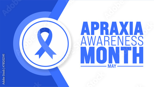 May is Apraxia Awareness Month background template. Holiday concept. use to background, banner, placard, card, and poster design template with text inscription and standard color. vector illustration.