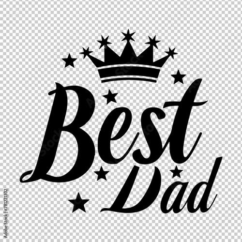 Best Dad Best Dad Ever Tshirt Design