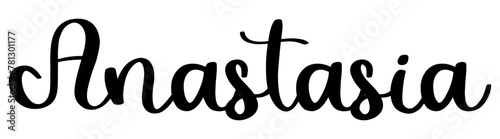 Anastasia- black color - name written - ideal for websites, presentations, greetings, banners, cards, t-shirt, sweatshirt, prints, cricut, silhouette, sublimation, tag