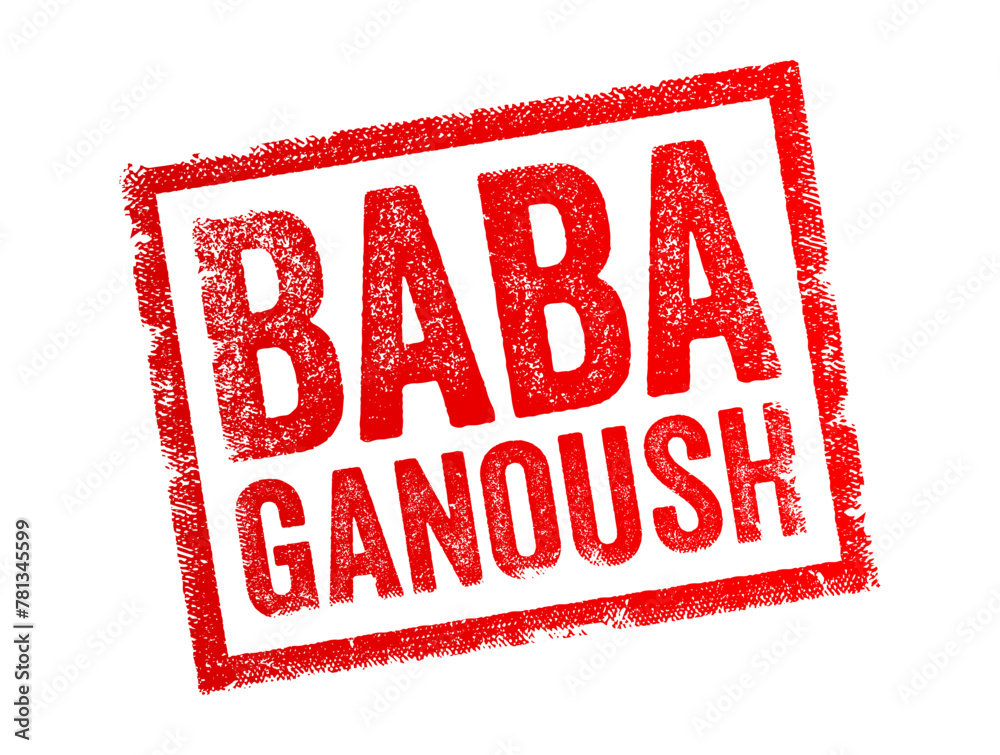Baba Ganoush is a traditional Middle Eastern dish made from roasted or grilled eggplant with tahini, olive oil, lemon juice, garlic, and various seasonings, text concept stamp Baba Ganoush is a traditional Middle Eastern dish made from roasted or grilled eggplant with tahini, olive oil, lemon juice, garlic, and various seasonings, text concept stamp
