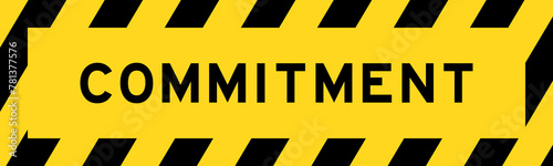 Yellow and black color with line striped label banner with word commitment
