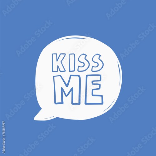 Kiss me speach bubble doodle modern hand drawn print