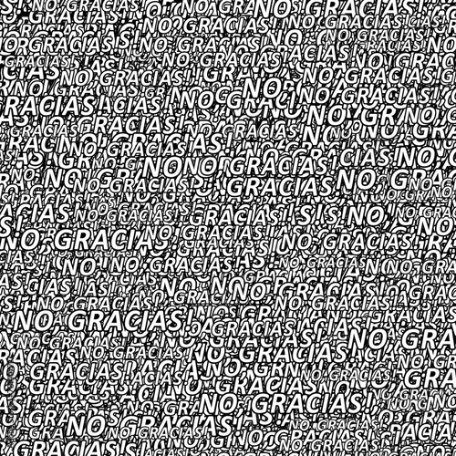 No thanks spanish text motif typographic pattern © danflcreativo