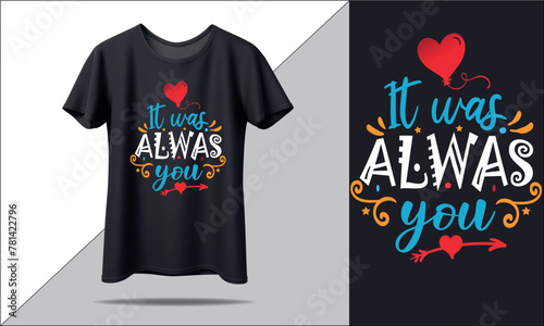 It was always you t shirt design with black mockup