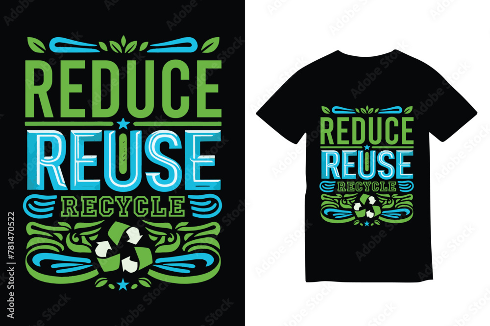 Reduce, Reuse, Recycle Environmental Care_ T-Shirt Design Stock Vector ...