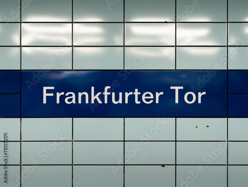 Photography Frankfurter Tor U-Bahn (underground) station sign in Berlin