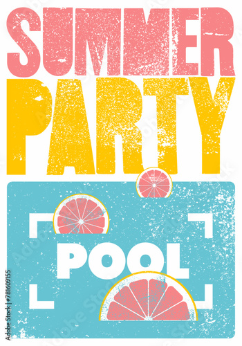 Summer Pool Party typographic grunge vintage poster design. Retro vector illustration.