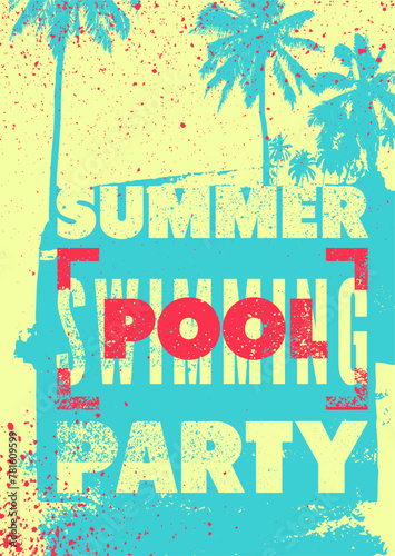 Summer Pool Party typographic grunge vintage poster design with palm trees. Retro vector illustration.