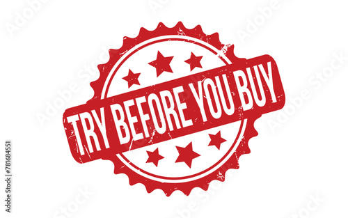 Try Before You Buy rubber grunge stamp seal vector