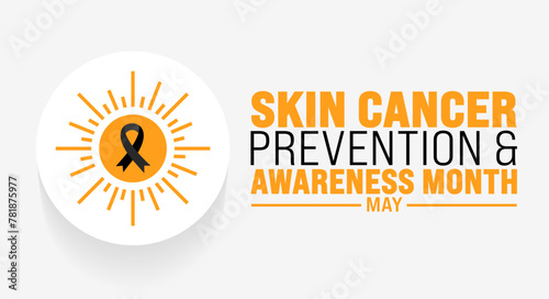 May is Skin Cancer Prevention and Awareness Month background template. Holiday concept. use to background, banner, placard, card, and poster design template with text inscription and standard color.