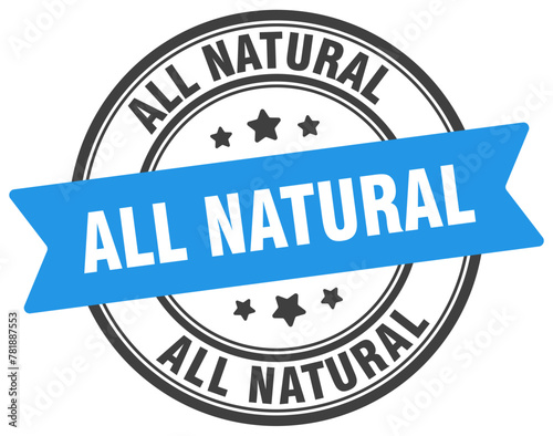 Free Download all natural stamp. all natural label on transparent background. round sign - GFXLoad