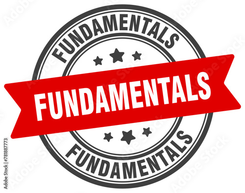 fundamentals stamp. fundamentals label on transparent background. round sign