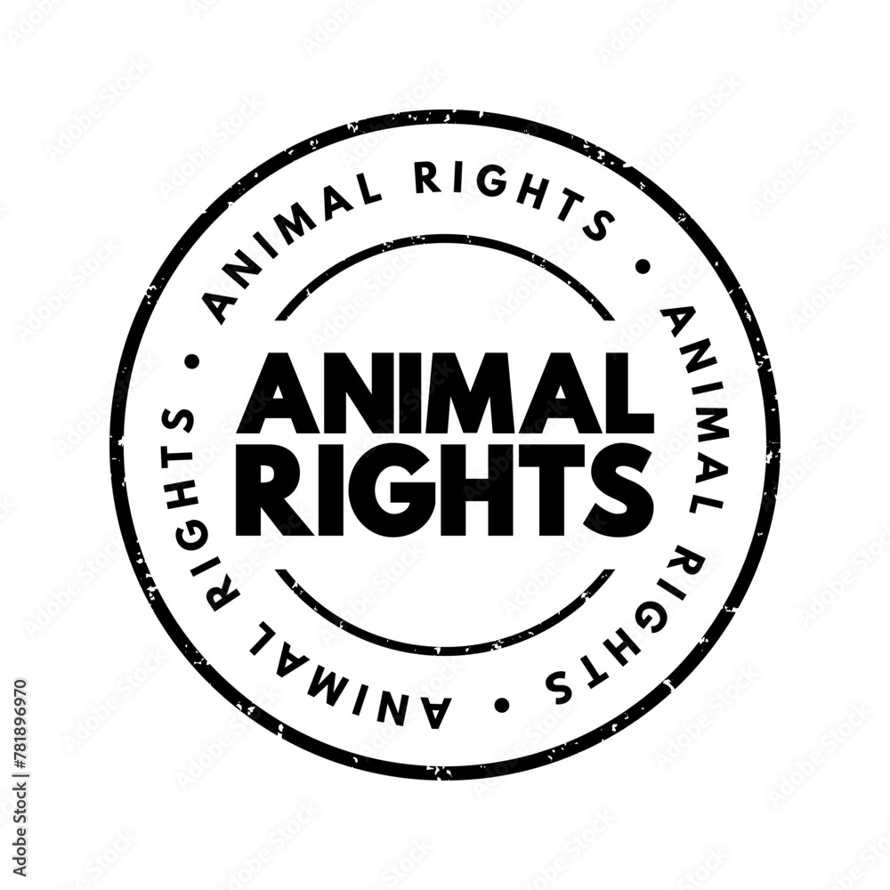 Animal rights - philosophy according to which many or all sentient animals have moral worth that is independent of their utility for humans, text concept stamp Animal rights - philosophy according to which many or all sentient animals have moral worth that is independent of their utility for humans, text concept stamp
