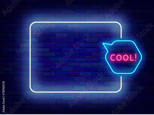 Talk show neon advertising. Internet chat. Empty white frame and cool in speech bubble. Winning concept. Shiny sale greeting card. Copy space. Editable stroke. Vector stock illustration