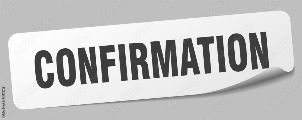 confirmation sticker. confirmation label confirmation sticker. confirmation label