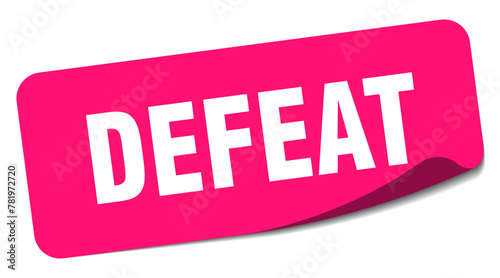 defeat sticker. defeat label