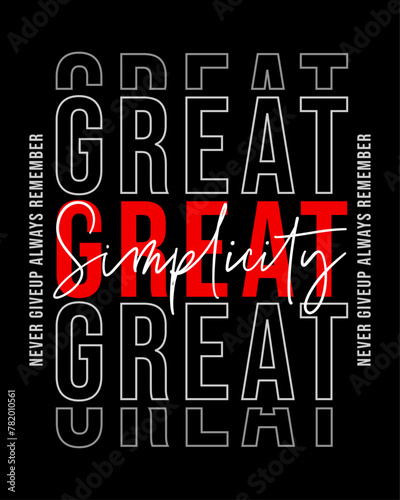 Simplicity is Great Never Give Up Always Remember t-shirt Design Banner Poster Design Text Design Typography