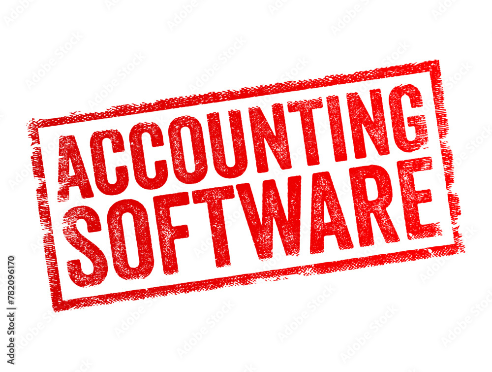 Accounting Software - computer programs or applications designed to manage and streamline accounting processes within businesses or organizations, text concept stamp Accounting Software - computer programs or applications designed to manage and streamline accounting processes within businesses or organizations, text concept stamp