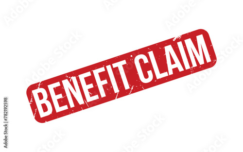 Benefit claim rubber grunge stamp seal vector