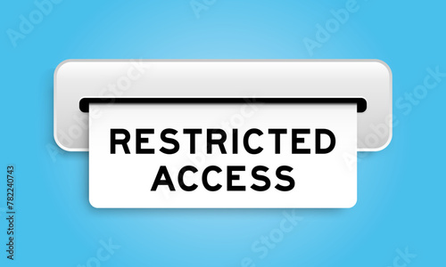 White coupon banner with word restricted access from machine on blue color background
