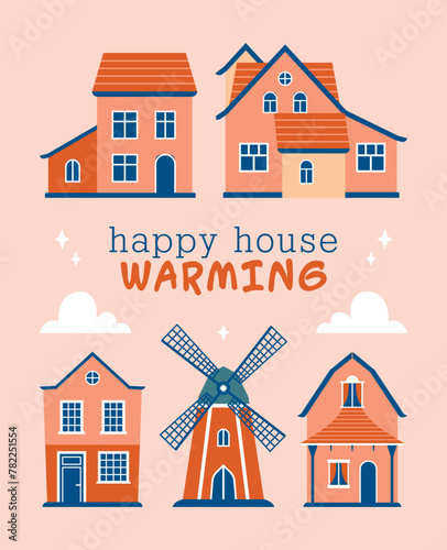 Happy House Warming. Set of village buildings, houses, windmill. Moving to new home concept. Cute vector buildings in hand drawn flat style. Invitation, card, banner with short phrase, text.