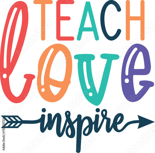 Teach love inspire