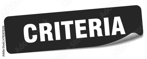 criteria sticker. criteria label