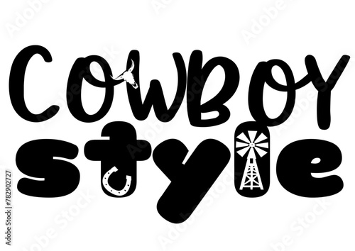 Cowboy Style - word, windmill, horseshoe, cow skull -  western vector graphics - black color - name written - for websites, presentations, greetings, banners, cards, t-shirt, cricut, sublimation